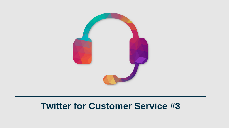 Twitter for Customer Service – Questions from the Front-line #3