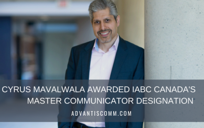 Cyrus Mavalwala Awarded IABC Canada’s Master Communicator Designation